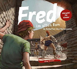 Audio CD (CD/SACD) Fred im alten Rom von Birge Tetzner