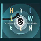 Audio CD (CD/SACD) Halloween. Von Geistern, Vampiren und anderen Spukgestalten von Birge Tetzner