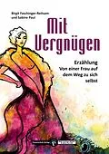 E-Book (epub) Mit Vergnügen von Birgit Faschinger-Reitsam