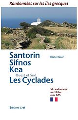 Couverture cartonnée Santorin Sifnos Kea , Ouest et Sud Les Cyclades de Dieter Graf