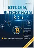 E-Book (epub) Bitcoin, Blockchain & Co.  Die Wahrheit und nichts als die Wahrheit von Joe Martin