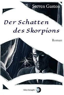 E-Book (epub) Der Schatten des Skorpions von Steven Gaston