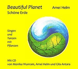 Kartonierter Einband (Kt) Beautiful Planet - Schöne Erde von Amei Helm