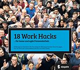 Fester Einband 18 Work Hacks von Tim Mois, Corinna Baldauf