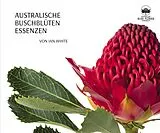 Kartonierter Einband (Kt) Australische Buschblüten Essenzen von Ian White