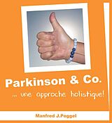 E-Book (epub) Parkinson &amp; Co. - ...une approche holistique! von Manfred J. Poggel