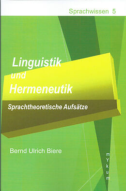 Kartonierter Einband Linguistik und Hermeneutik von Bernd Ulrich Biere