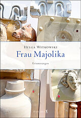 Fester Einband Frau Majolika von Helga Witkowski