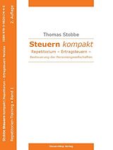 Kartonierter Einband Steuern kompakt Repetitorium  Ertragsteuern  Besteuerung der Personengesellschaften, 2. Auflage, 2021 von Thomas Professor Dr. Stobbe