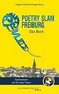 E-Book (epub) Poetry Slam Freiburg von Sebastian 23, Benno "Herr Balsam" Brockmann, Marvin Suckut