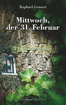 E-Book (epub) Mittwoch, der 31. Februar von Raphael Gensert