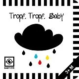 Pappband Tropf, Tropf, Baby: Kontrastreiches Faltbuch für Babys · Kontrastbuch angepasst an Babyaugen · Schwarz Weiß Primärfarben Buch für Neugeborene · Mein erstes Bilderbuch · Montessori Buch von Agnieszka Sawczyn