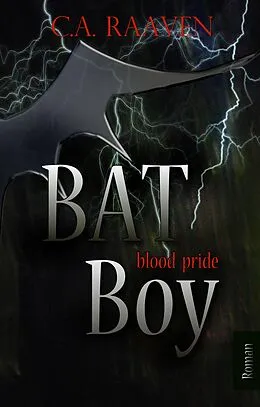 E-Book (epub) BAT Boy 2 von C. A. Raaven, Isabell Schmitt-Egner