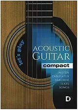  Notenblätter Lets Play Acoustic Guitar compact