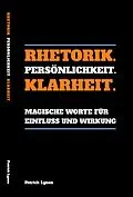 E-Book (epub) Rhetorik. Persönlichkeit. Klarheit. von Patrick Lynen