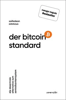 Kartonierter Einband Der Bitcoin-Standard von Saifedean Ammous