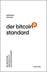 E-Book (epub) Der Bitcoin-Standard von Saifedean Ammous