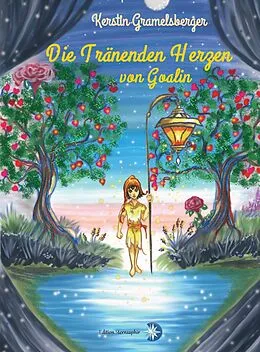 E-Book (epub) Die Tränenden Herzen von Goalin von Kerstin Gramelsberger