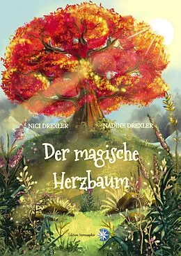 E-Book (epub) Der magische Herzbaum von Nici Drexler