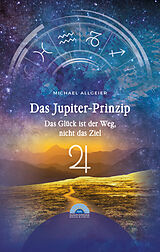 Fester Einband Das Jupiter-Prinzip von Michael Allgeier