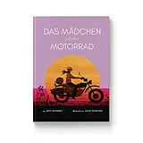 Fester Einband Das Mädchen auf dem Motorrad von Amy Novesky