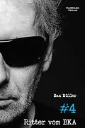 E-Book (epub) Ritter vom BKA #4 von Max Müller