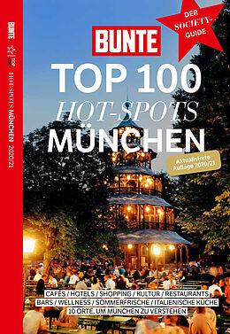 Kartonierter Einband BUNTE TOP 100 HOT-SPOTS MÜNCHEN von BUNTE Entertainment Verlag