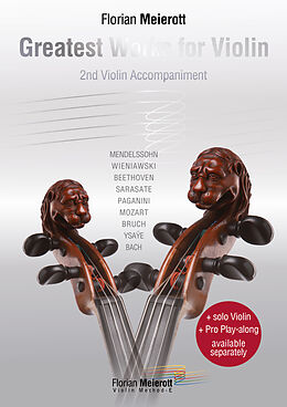 Florian Meierott Notenblätter Greatest Works for Violin - 2nd violin Accompaniment