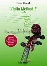 Florian Meierott Notenblätter Violin Method E Level 4/Violinschule Band 4 (+Online-Audio)