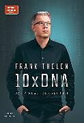 E-Book (epub) 10xDNA - Das Mindset der Zukunft von Frank Thelen, Markus Schorn