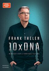 eBook (epub) 10xDNA - Mindset for a thriving Future de Frank Thelen, Markus Schorn