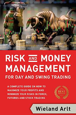 eBook (epub) Risk and Money Management for Day and Swing Trading de Wieland Arlt