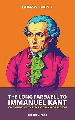 E-Book (epub) The Long Farewell to Immanuel Kant von Heinz W. Droste