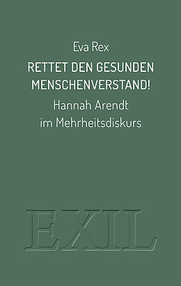 Kartonierter Einband Rettet den gesunden Menschenverstand! von Eva Rex