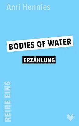 E-Book (epub) Bodies of Water von Anri Hennies