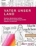 E-Book (epub) Vater Unser Land von Beate Nagel
