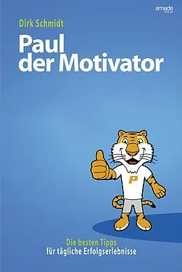 E-Book (epub) Paul der Motivator von Dirk Schmidt
