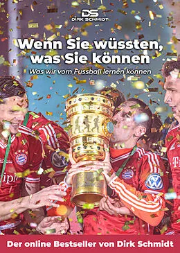 E-Book (epub) Wenn Sie wüssten, was Sie können von Dirk Schmidt