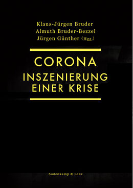 Kartonierter Einband Corona. Inszenierung einer Krise von Jürgen Günther