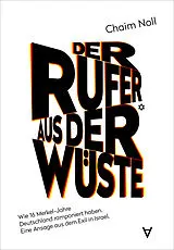 Kartonierter Einband (Kt) Der Rufer aus der Wüste von Chaim Noll