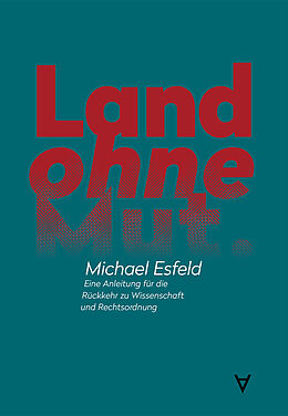 Fester Einband Land ohne Mut von Michael Esfeld