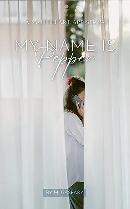 E-Book (epub) My Name is Pepper von M. Gaspary