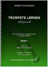 Robert Schweizer Notenblätter Trompete lernen leicht gemacht Band 2 - C-Notation