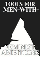 Kartonierter Einband Tools for Men-with-Feminist-Ambitions von Martin Barner