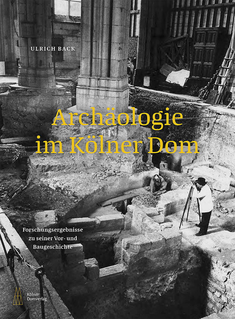 Archäologie im Kölner Dom
