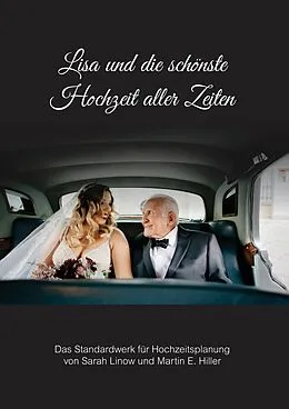 E-Book (epub) Lisa und die schönste Hochzeit aller Zeiten von Sarah Linow, Martin Hiller