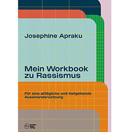 Kartonierter Einband (Kt) Mein Workbook zu Rassismus. von Josephine Apraku