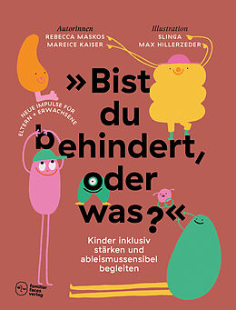 Kartonierter Einband »Bist du behindert, oder was?« von Rebecca Maskos, Mareice Kaiser