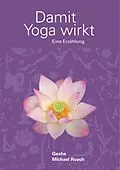 E-Book (epub) Damit Yoga wirkt von Geshe Michael Roach