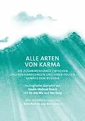E-Book (epub) Alle Arten von Karma von Geshe Michael Roach, Dr. Eric Wu, Yan Tang